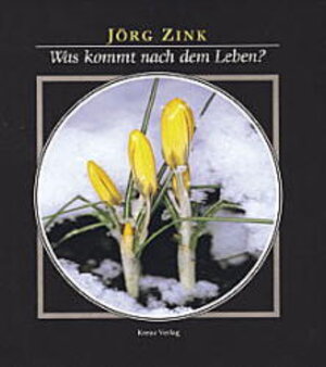 Buchcover Was kommt nach dem Leben? | Jörg Zink | EAN 9783783112306 | ISBN 3-7831-1230-3 | ISBN 978-3-7831-1230-6