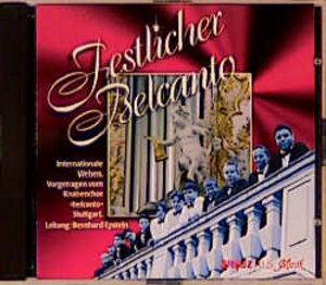 Festlicher Belcanto. CD. Internationale Weisen