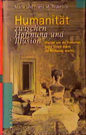 Buchcover Humanität zwischen Hoffnung und Illusion | Maria Wuketits | EAN 9783783119107 | ISBN 3-7831-1910-3 | ISBN 978-3-7831-1910-7