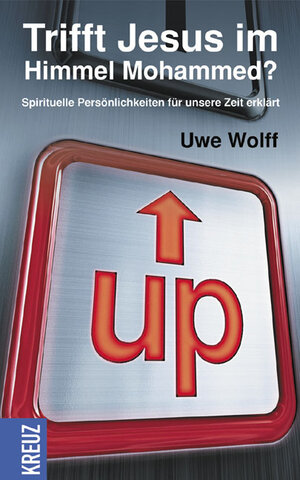 Buchcover Trifft Jesus im Himmel Mohammed? | Uwe Wolff | EAN 9783783123852 | ISBN 3-7831-2385-2 | ISBN 978-3-7831-2385-2