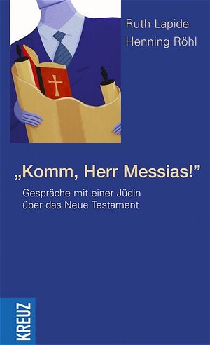 Was glaubte Jesus?: Gespräche mit einer Jüdin über das Neue Testament