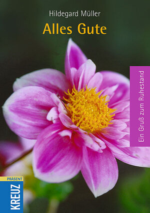 Buchcover Alles Gute! | Hildegard Müller | EAN 9783783128123 | ISBN 3-7831-2812-9 | ISBN 978-3-7831-2812-3