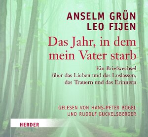 Buchcover Das Jahr, in dem mein Vater starb | Anselm Grün | EAN 9783783131826 | ISBN 3-7831-3182-0 | ISBN 978-3-7831-3182-6