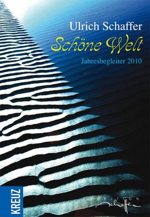 Buchcover Schöne Welt | Ulrich Schaffer | EAN 9783783132076 | ISBN 3-7831-3207-X | ISBN 978-3-7831-3207-6