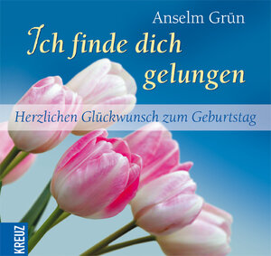 Buchcover Ich finde dich gelungen | Anselm Grün | EAN 9783783132205 | ISBN 3-7831-3220-7 | ISBN 978-3-7831-3220-5