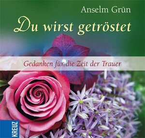 Buchcover Du wirst getröstet | Anselm Grün | EAN 9783783132236 | ISBN 3-7831-3223-1 | ISBN 978-3-7831-3223-6