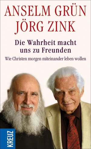 Buchcover Die Wahrheit macht uns zu Freunden | Anselm Grün | EAN 9783783133653 | ISBN 3-7831-3365-3 | ISBN 978-3-7831-3365-3