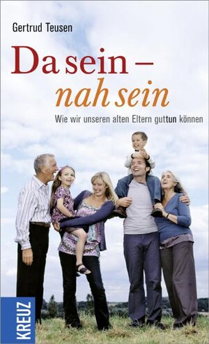 Buchcover Da sein - nah sein | Gertrud Teusen | EAN 9783783134902 | ISBN 3-7831-3490-0 | ISBN 978-3-7831-3490-2