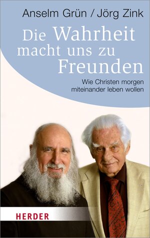Buchcover Die Wahrheit macht uns zu Freunden | Jörg Zink | EAN 9783783182064 | ISBN 3-7831-8206-9 | ISBN 978-3-7831-8206-4