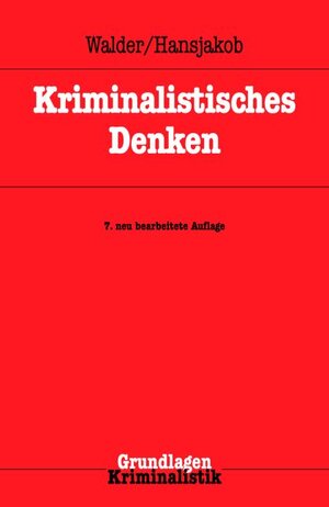 Buchcover Kriminalistisches Denken  | EAN 9783783200188 | ISBN 3-7832-0018-0 | ISBN 978-3-7832-0018-8