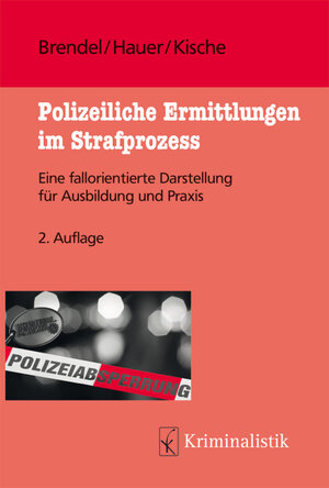 Buchcover Polizeiliche Ermittlungen im Strafprozess | Eva Brendel | EAN 9783783200522 | ISBN 3-7832-0052-0 | ISBN 978-3-7832-0052-2