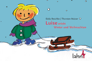 Buchcover Luise erlebt Winter und Weihnachten | Edda Reschke | EAN 9783784032849 | ISBN 3-7840-3284-2 | ISBN 978-3-7840-3284-9