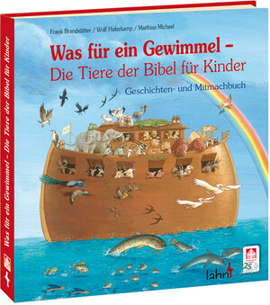 Buchcover Was für ein Gewimmel - Die Tiere der Bibel für Kinder | Frank Brandstätter | EAN 9783784034812 | ISBN 3-7840-3481-0 | ISBN 978-3-7840-3481-2