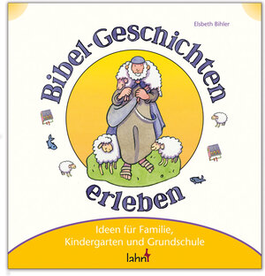 Buchcover Mit Kindern Bibel-Geschichten erleben  | EAN 9783784034973 | ISBN 3-7840-3497-7 | ISBN 978-3-7840-3497-3
