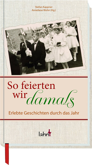 Buchcover So feierten wir damals | EAN 9783784042329 | ISBN 3-7840-4232-5 | ISBN 978-3-7840-4232-9