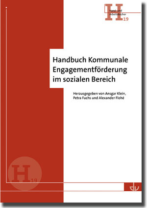 Buchcover Handbuch Kommunale Engagementförderung im sozialen Bereich  | EAN 9783784120256 | ISBN 3-7841-2025-3 | ISBN 978-3-7841-2025-6