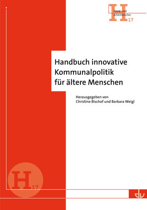 Buchcover Handbuch innovative Kommunalpolitik für ältere Menschen  | EAN 9783784123905 | ISBN 3-7841-2390-2 | ISBN 978-3-7841-2390-5