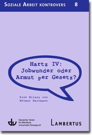 Buchcover Hartz IV: Jobwunder oder Armut per Gesetz? | Helmut Hartmann | EAN 9783784124728 | ISBN 3-7841-2472-0 | ISBN 978-3-7841-2472-8