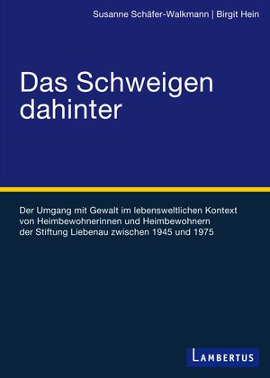 Buchcover Das Schweigen dahinter | Susanne Schäfer-Walkmann | EAN 9783784126821 | ISBN 3-7841-2682-0 | ISBN 978-3-7841-2682-1