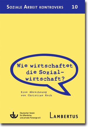 Buchcover Wie wirtschaftet die Sozialwirtschaft? | Christian Koch | EAN 9783784127163 | ISBN 3-7841-2716-9 | ISBN 978-3-7841-2716-3