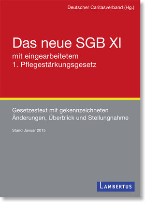 Buchcover Das neue SGB XI mit eingearbeitetem 1. Pflegestärkungsgesetz und Familienpflegezeitgesetz  | EAN 9783784127200 | ISBN 3-7841-2720-7 | ISBN 978-3-7841-2720-0