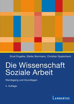 Buchcover Die Wissenschaft Soziale Arbeit | Ernst Engelke | EAN 9783784128436 | ISBN 3-7841-2843-2 | ISBN 978-3-7841-2843-6