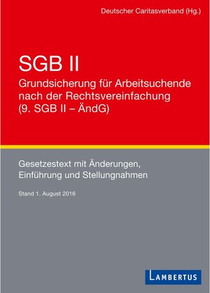 Buchcover SGB II - Grundsicherung für Arbeitsuchende nach der Rechtsvereinfachung (9. SGB II - ÄndG)  | EAN 9783784129273 | ISBN 3-7841-2927-7 | ISBN 978-3-7841-2927-3
