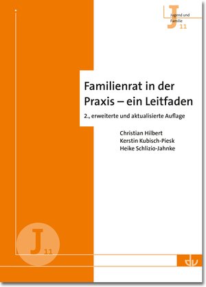 Buchcover Familienrat in der Praxis - ein Leitfaden  | EAN 9783784129884 | ISBN 3-7841-2988-9 | ISBN 978-3-7841-2988-4
