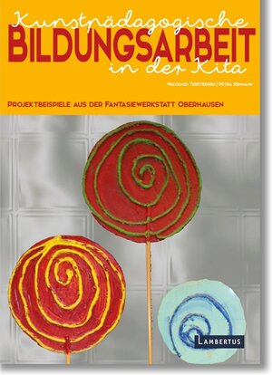 Buchcover Kunstpädagogische Bildungsarbeit in der Kita | Waltraud Tersteegen | EAN 9783784130668 | ISBN 3-7841-3066-6 | ISBN 978-3-7841-3066-8