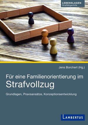 Buchcover Für eine Familienorientierung im Strafvollzug | EAN 9783784131061 | ISBN 3-7841-3106-9 | ISBN 978-3-7841-3106-1