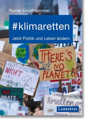 Buchcover #klimaretten | Prof. Dr. Rainer Grießhammer | EAN 9783784132037 | ISBN 3-7841-3203-0 | ISBN 978-3-7841-3203-7