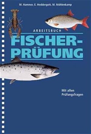 Arbeitsbuch Fischerprüfung: Mit allen Prüfungsfragen