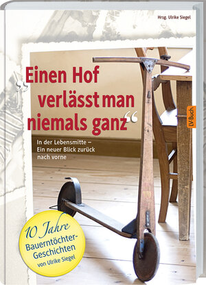 Buchcover Einen Hof verlässt man niemals ganz  | EAN 9783784352985 | ISBN 3-7843-5298-7 | ISBN 978-3-7843-5298-5