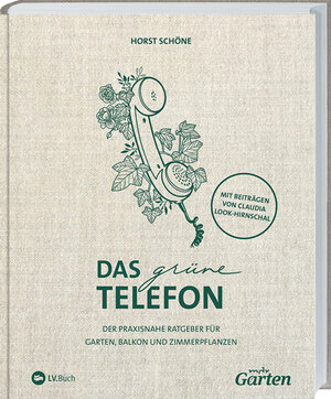 Buchcover mdr Garten - Das grüne Telefon | Claudia Look-Hirnschal | EAN 9783784354910 | ISBN 3-7843-5491-2 | ISBN 978-3-7843-5491-0
