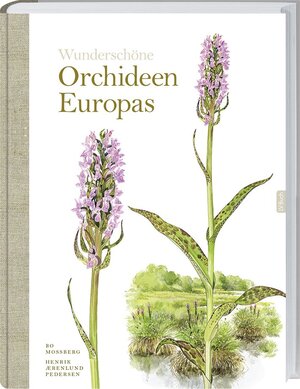 Buchcover Wunderschöne Orchideen Europas | Bo Mossberg | EAN 9783784354934 | ISBN 3-7843-5493-9 | ISBN 978-3-7843-5493-4