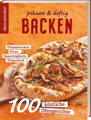 Buchcover Einfach Hausgemacht: Backen - pikant & deftig  | EAN 9783784356761 | ISBN 3-7843-5676-1 | ISBN 978-3-7843-5676-1