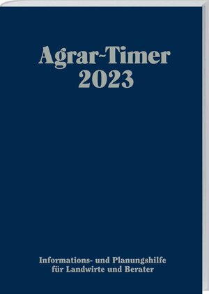 Buchcover Agrar-Timer 2023 | Alfons Janinhoff | EAN 9783784357492 | ISBN 3-7843-5749-0 | ISBN 978-3-7843-5749-2