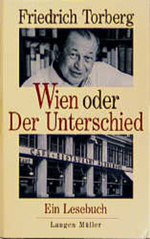Buchcover Wien oder Der Unterschied | Friedrich Torberg | EAN 9783784426990 | ISBN 3-7844-2699-9 | ISBN 978-3-7844-2699-0