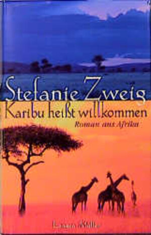 Buchcover Karibu heisst Willkommen | Stefanie Zweig | EAN 9783784428017 | ISBN 3-7844-2801-0 | ISBN 978-3-7844-2801-7