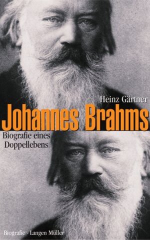 Johannes Brahms. Biografie eines Doppellebens