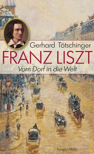 Buchcover Franz Liszt | Gerhard Tötschinger | EAN 9783784432601 | ISBN 3-7844-3260-3 | ISBN 978-3-7844-3260-1