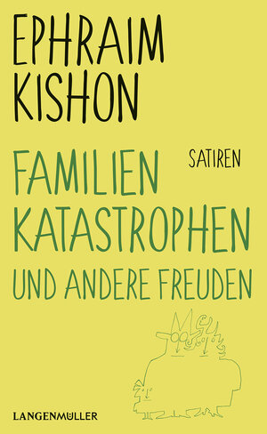 Buchcover Familienkatastrophen und andere Freuden | Ephraim Kishon | EAN 9783784435671 | ISBN 3-7844-3567-X | ISBN 978-3-7844-3567-1