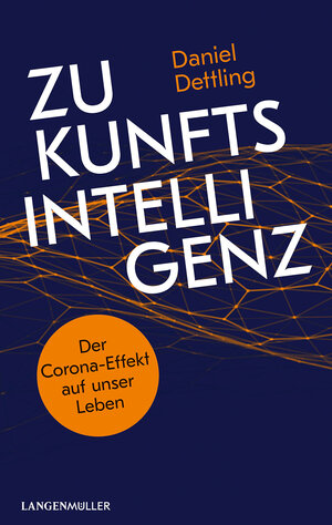 Buchcover Zukunftsintelligenz | Daniel Dettling | EAN 9783784435718 | ISBN 3-7844-3571-8 | ISBN 978-3-7844-3571-8