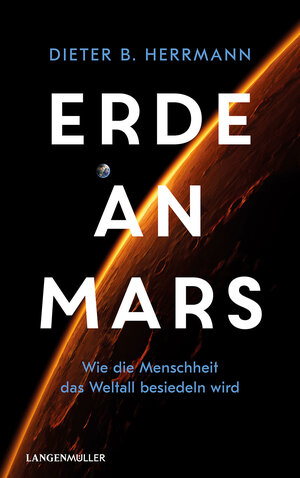 Buchcover Erde an Mars | Dieter B. Herrmann | EAN 9783784436043 | ISBN 3-7844-3604-8 | ISBN 978-3-7844-3604-3
