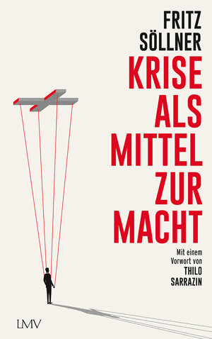 Buchcover Krise als Mittel zur Macht | Fritz Söllner | EAN 9783784436401 | ISBN 3-7844-3640-4 | ISBN 978-3-7844-3640-1