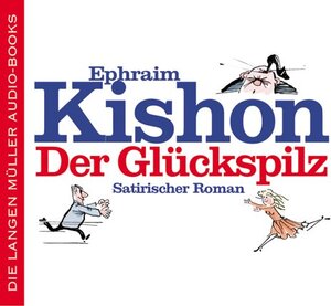 Der Glückspilz. 6 CDs . Satirischer Roman