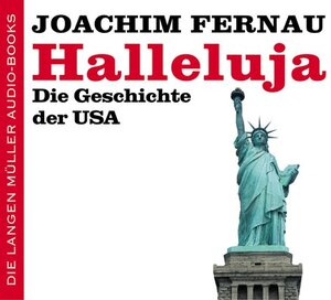 Halleluja. Die Geschichte der USA. 6 CDs