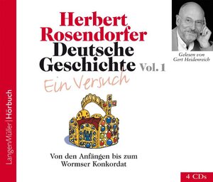 Buchcover Deutsche Geschichte - Ein Versuch, Vol. 1 (CD) | Herbert Rosendorfer | EAN 9783784440668 | ISBN 3-7844-4066-5 | ISBN 978-3-7844-4066-8