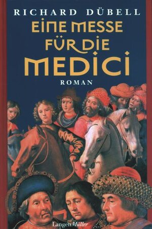 Buchcover Eine Messe für die Medici | Richard Dübell | EAN 9783784460383 | ISBN 3-7844-6038-0 | ISBN 978-3-7844-6038-3