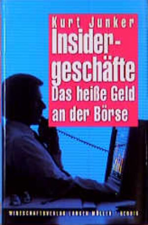 Insidergeschäfte. Das heiße Geld an der Börse